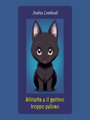 cover image of Silvietta e il gattino troppo peloso